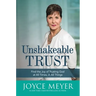 Unshakeable Trust: Find the Joy of Trusting God at All Times, in All Things