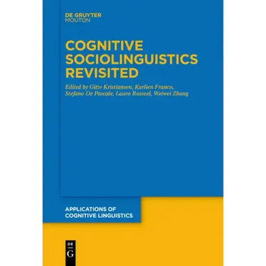 Cognitive Sociolinguistics Revisited