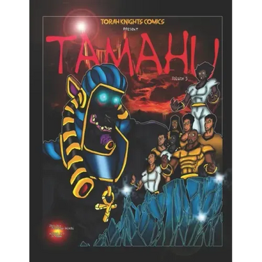 Tamahu: Melanin Warriors Volume Three