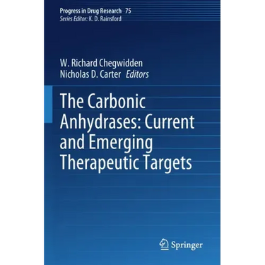 The Carbonic Anhydrases: Current and Emerging Therapeutic Targets