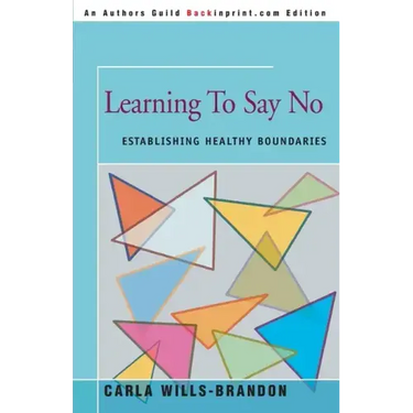 Learning to Say No: Establishing Healthy Boundaries