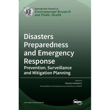 Disasters Preparedness and Emergency Response: Prevention, Surveillance and Mitigation Planning