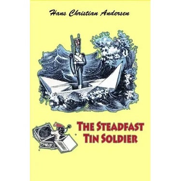 The Steadfast Tin Soldier
