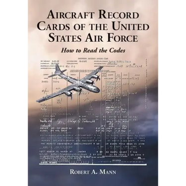 Aircraft Record Cards of the United States Air Force: How to Read the Codes