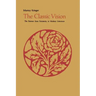 The Classic Vision: The Retreat from Extremity in Modern Literature