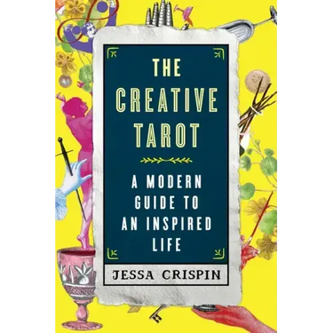 The Creative Tarot: A Modern Guide to an Inspired Life