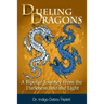 Dueling Dragons: A Bipolar Journey from the Darkness Into the Light