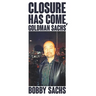 Closure Has Come, Goldman Sachs