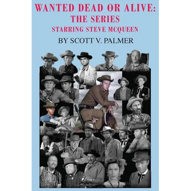Wanted Dead Or Alive: The Series: Starring Steve McQueen