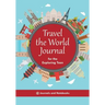 Travel the World Journal for the Exploring Teen