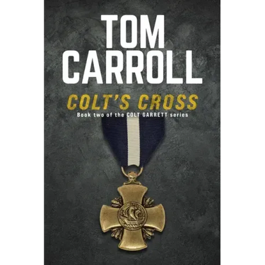 Colt's Cross: Book 2 of the Colt Garrett Series