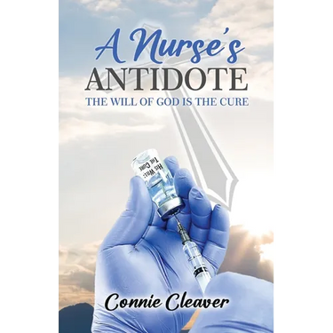 A Nurse's Antidote: The Will of God is the Cure