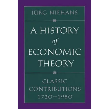 A History of Economic Theory: Classic Contributions, 1720-1980