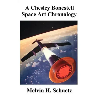 A Chesley Bonestell Space Art Chronology