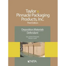 Taylor V. Pinnacle Packaging Products, Inc.: Deposition Materials, Defendant