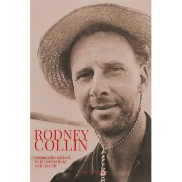 Rodney Collin: a man who wished to do something with his life