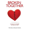 Broken Together