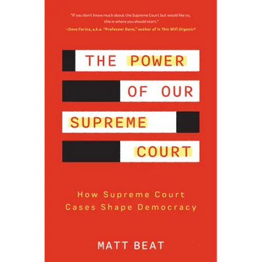 The Power of Our Supreme Court: How Supreme Court Cases Shape Democracy