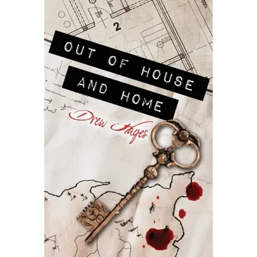 Out of House and Home