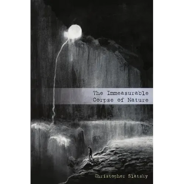 The Immeasurable Corpse of Nature