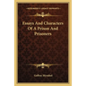 Essays And Characters Of A Prison And Prisoners