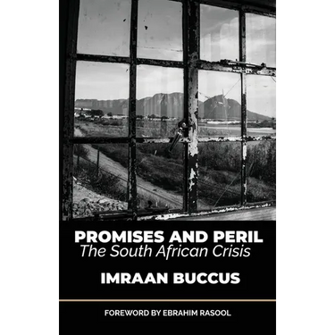 Promises and Peril: The South African Crisis