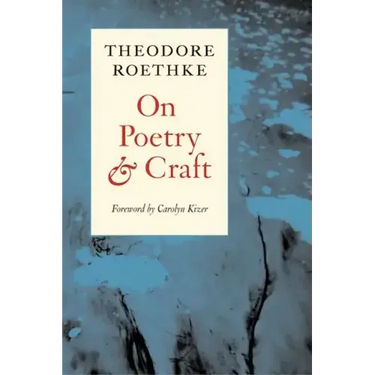 On Poetry and Craft: Selected Prose