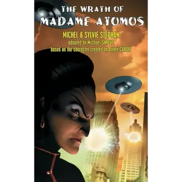 The Wrath of Madame Atomos