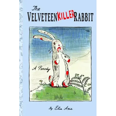 The Velveteen Killer Rabbit