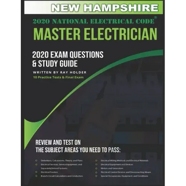 New Hampshire 2020 Master Electrician Exam Study Guide and Questions: 400+ Questions for study on the 2020 National Electrical Code