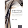 Naturalizing Jurisprudence: Essays on American Legal Realism and Naturalism in Legal Philosophy