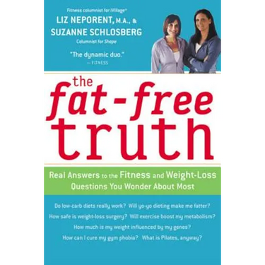 The Fat-Free Truth: 239 Real Answers to the Fitness and Weight-Loss Questions You Wonder about Most