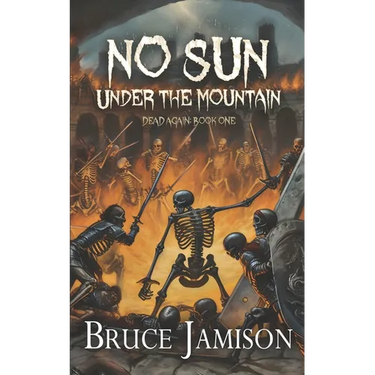 No Sun Under the Mountain: An epic fantasy LitRPG
