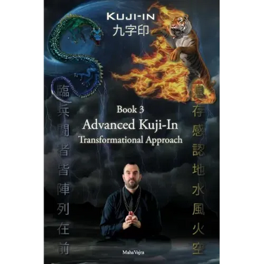 Kuji-In 3: Advanced Kuji-In: Transformational Approach