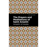 The Prayers and Meditations of St. Anslem