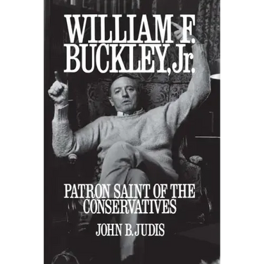 William F. Buckley, Jr.: Patron Saint of the Conservatives
