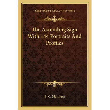 The Ascending Sign with 144 Portraits and Profiles