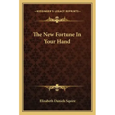 The New Fortune in Your Hand