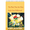 The Plant That Ate Dirty Socks Goes Hollywood