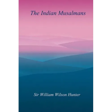 The Indian Musalmans