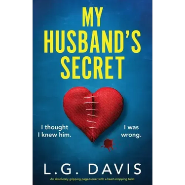 My Husband's Secret: An absolutely gripping page-turner with a heart-stopping twist