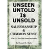 Unseen Untold Is Unsold: Salesmanship & Common Sense