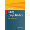 Turing Computability: Theory and Applications