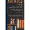Gaskell's Compendium Of Forms, Educational, Social, Legal And Commercial: Embracing A Complete Self-teaching Course In Penmanship And Bookkeeping, And