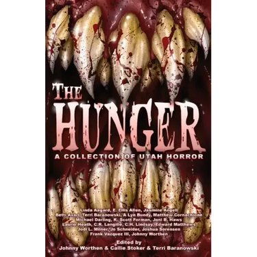 The Hunger: A Collection of Utah Horror