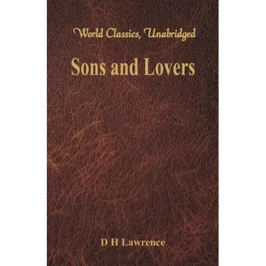 Sons and Lovers (World Classics, Unabridged)