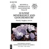 Sulfide Mineralogy and Geochemistry