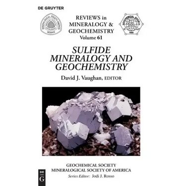 Sulfide Mineralogy and Geochemistry