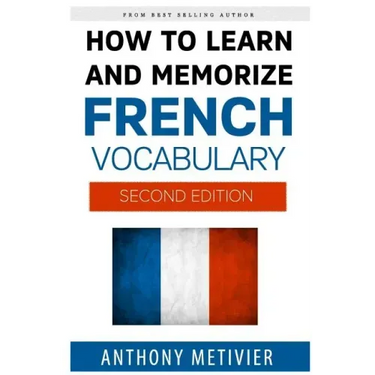 How to Learn and Memorize French Vocabulary