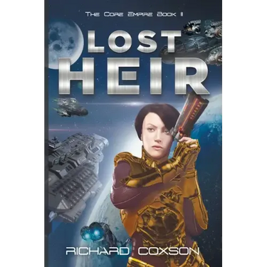 Lost Heir: The Core Empire Book II